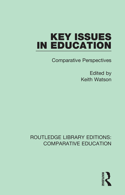 Key Issues in Education: Comparative Perspectives 1138545074 Book Cover