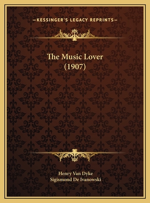 The Music Lover (1907) 1169551572 Book Cover