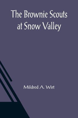 The Brownie Scouts at Snow Valley 9356086680 Book Cover
