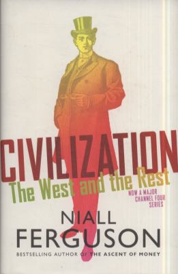 Civilization: The West and the Rest 1846142733 Book Cover