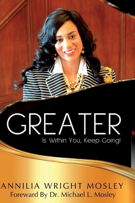 GREATER Is Within You: Keep Going! 164786822X Book Cover