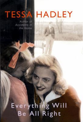 Everything Will Be All Right 0224071742 Book Cover