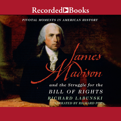 James Madison and the Struggle for the Bill of ... 1419396137 Book Cover