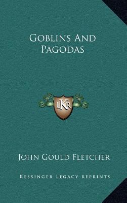 Goblins and Pagodas 1163831417 Book Cover