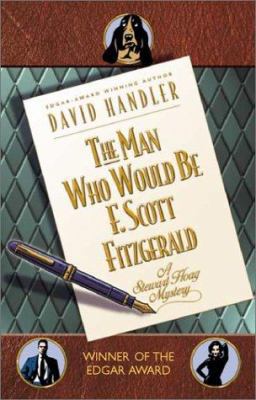 The Man Who Would Be F. Scott Fitzgerald 0743445082 Book Cover