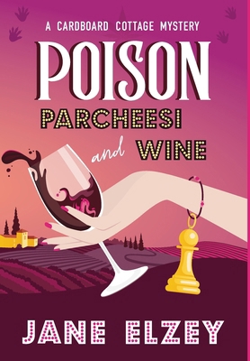 Poison Parcheesi and Wine 1734642866 Book Cover