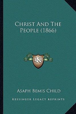 Christ And The People (1866) 1166591395 Book Cover