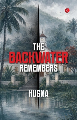 The Backwater Remembers 9379572050 Book Cover