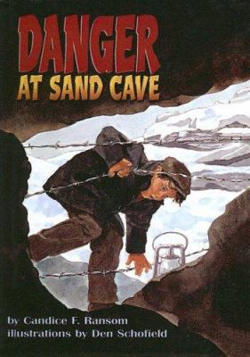 Danger at Sand Cave 0613682289 Book Cover