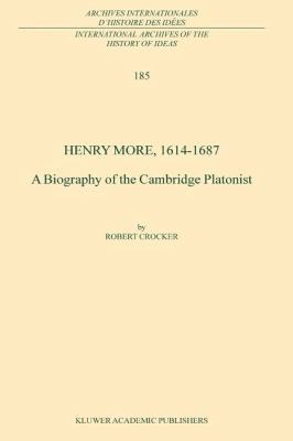 Henry More, 1614-1687: A Biography of the Cambr... 9048163730 Book Cover