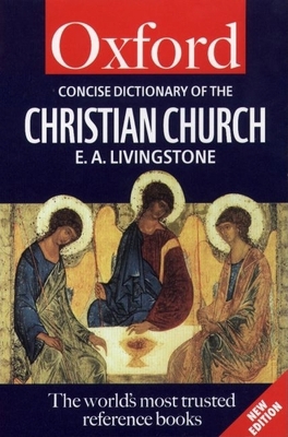 The Concise Oxford Dictionary of the Christian ... 0192800574 Book Cover