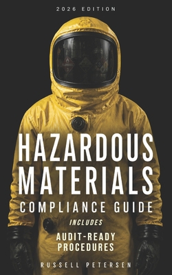 Hazardous Materials Compliance Guide: Audit-Rea... B0H3HK5S95 Book Cover