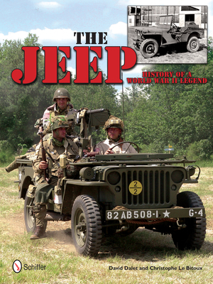 The Jeep: History of a World War II Legend: His... 0764344609 Book Cover