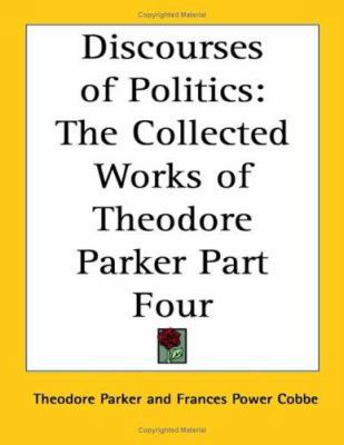 Discourses of Politics: The Collected Works of ... 1417946903 Book Cover