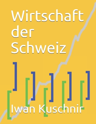 Wirtschaft der Schweiz [German] 179786226X Book Cover