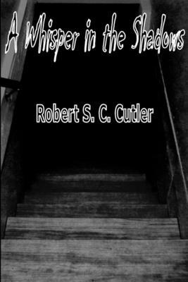 A Whisper in the Shadows 0557140102 Book Cover