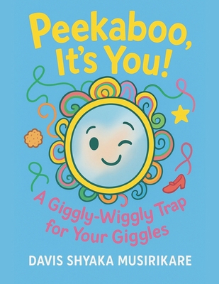 Peekaboo, It's You! B0FWW177JT Book Cover