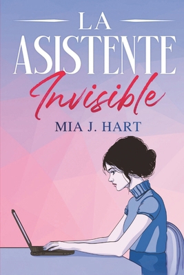 La asistente invisible [Spanish] B0G6T3DB4T Book Cover
