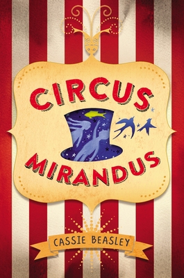 Circus Mirandus 0525428437 Book Cover