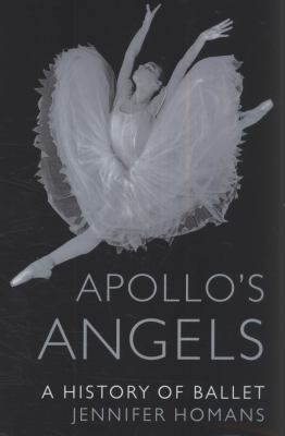 Apollo's Angels: A History of Ballet 1862079501 Book Cover