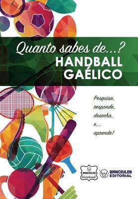 Quanto Sabes De... Handball Gaélico [Portuguese] 1981663061 Book Cover