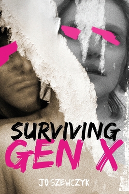 Surviving Gen X 1989225403 Book Cover