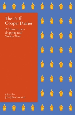 The Duff Cooper Diaries: 1915-1951 1398709220 Book Cover