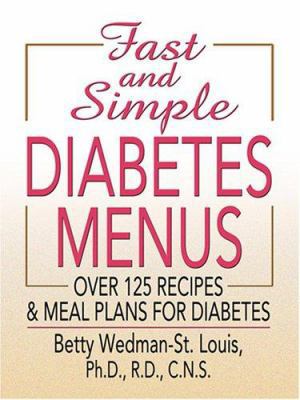 Fast and Simple Diabetes Menus [Large Print] 0786295244 Book Cover