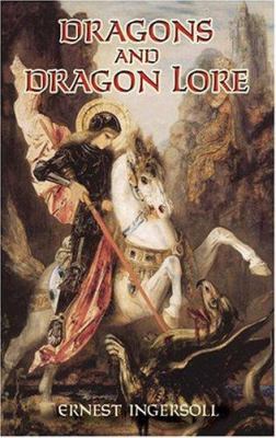 Dragons And Dragon Lore 0486440745 Book Cover