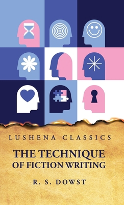 The Technique of Fiction Writing B0CB9K2V4P Book Cover