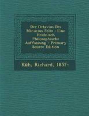 Der Octavius Des Minucius Felix: Eine Heidnisch... [German] 1295068141 Book Cover