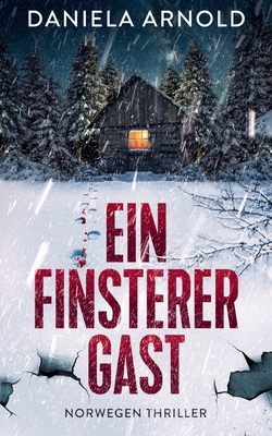 Ein finsterer Gast: Norwegen-Thriller [German] B0BQ94N9G1 Book Cover