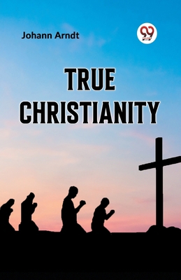 True Christianity 9359322598 Book Cover