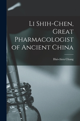 Li Shih-chen, Great Pharmacologist of Ancient C... 1015145833 Book Cover