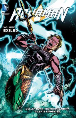 Aquaman Vol. 7: Exiled 1401260985 Book Cover