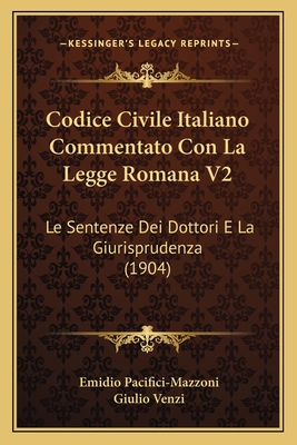 Codice Civile Italiano Commentato Con La Legge ... [Italian] 1168457637 Book Cover