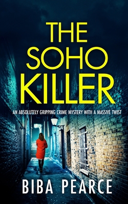 THE SOHO KILLER an absolutely gripping crime my... 180405562X Book Cover