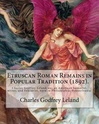 Etruscan Roman Remains in Popular Tradition (18... 1975809866 Book Cover