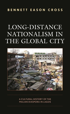 Long-Distance Nationalism in the Global City: A... 1793615020 Book Cover