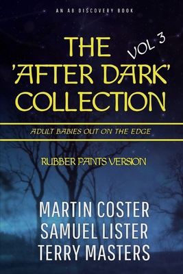 The 'After Dark' Collection - Volume 3 (Rubber ... B0DMWXQHV7 Book Cover