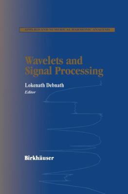 Wavelets and Signal Processing 0817642358 Book Cover