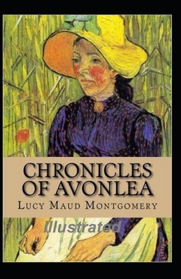 Paperback Chronicles of Avonlea Illustrated Book