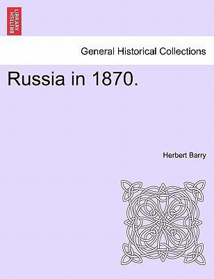 Russia in 1870. 1240922027 Book Cover