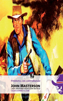 Frontera con contrabando [Spanish] 1619510278 Book Cover