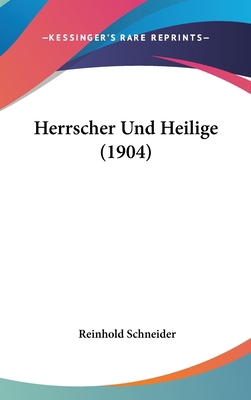 Herrscher Und Heilige (1904) [German] 1160584796 Book Cover