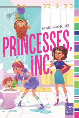 Princesses, Inc. 1481479008 Book Cover