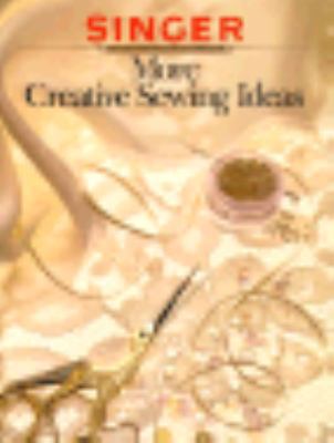More Creative Sewing Ideas 0865732779 Book Cover