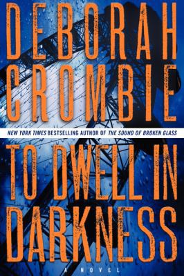 To Dwell in Darkness: A Novel (Duncan Kincaid/G... 0062325264 Book Cover