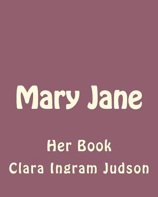 Mary Jane: Her Book 1535398221 Book Cover