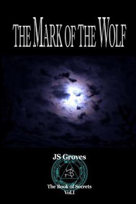 The Mark of the Wolf 1947116029 Book Cover
